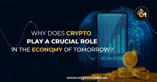 Why does crypto play a crucial role in the economy of tomorrow?