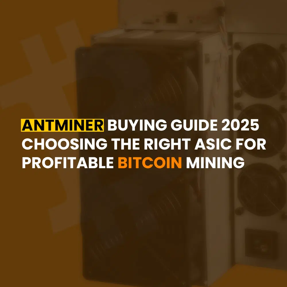 Antminer Models Buying Guide